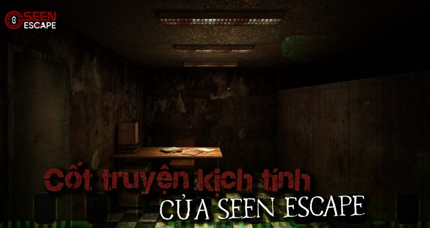 Cốt truyện kịch tính của Seen Escape mang đến cho bạn điều gì?