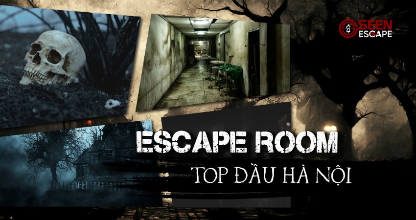 Seen Escape - Escape Room Hà Nội Hot Nhất Hiện Nay